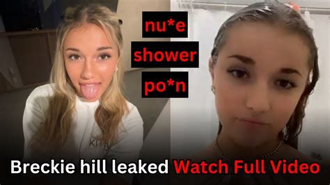 leaked breckie hill shower video|Breckie Hill claims her ex